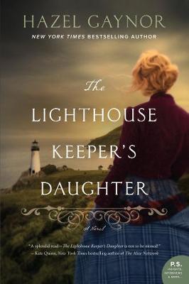 The Lighthouse Keeper's Daughter by Hazel Gaynor - the Grace Darling story