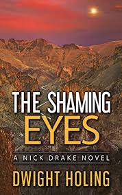 The Shaming Eyes - Nick Drake Book Three by Dwight Holing.
