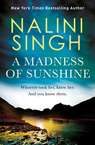 A Madness of Sunshine - Nalini Singh mystery
