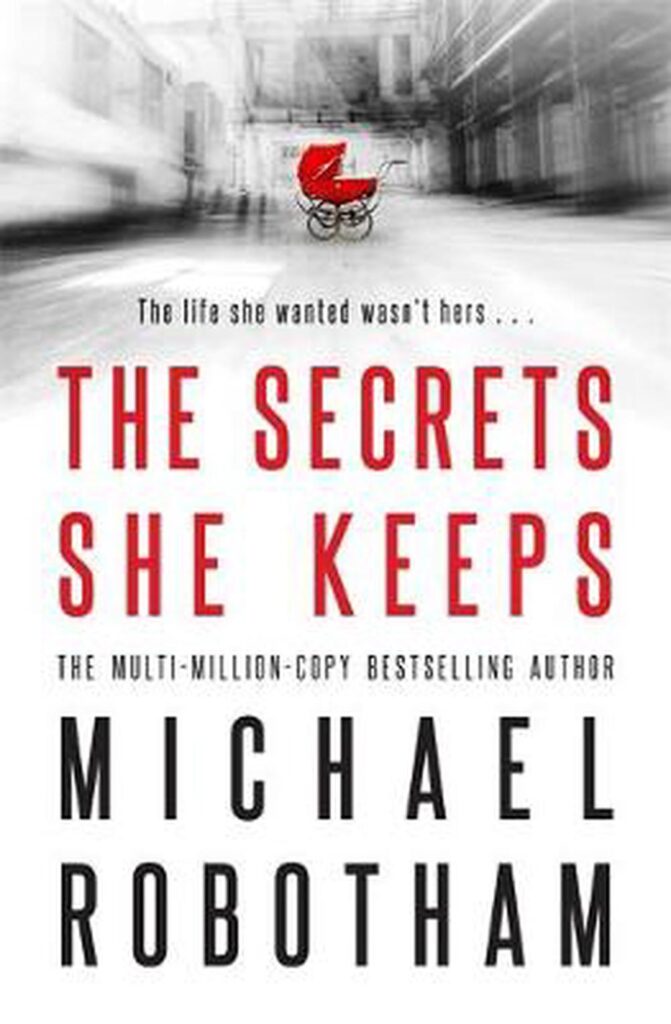 The Secret She Keeps Michael Robotham