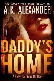 Daddy's Home - an unexpected first best seller for AK Alexander