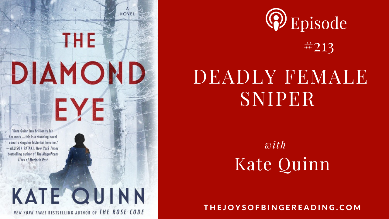 The Joys Of Binge Reading - Kate Quinn - Deadliest Female Sniper